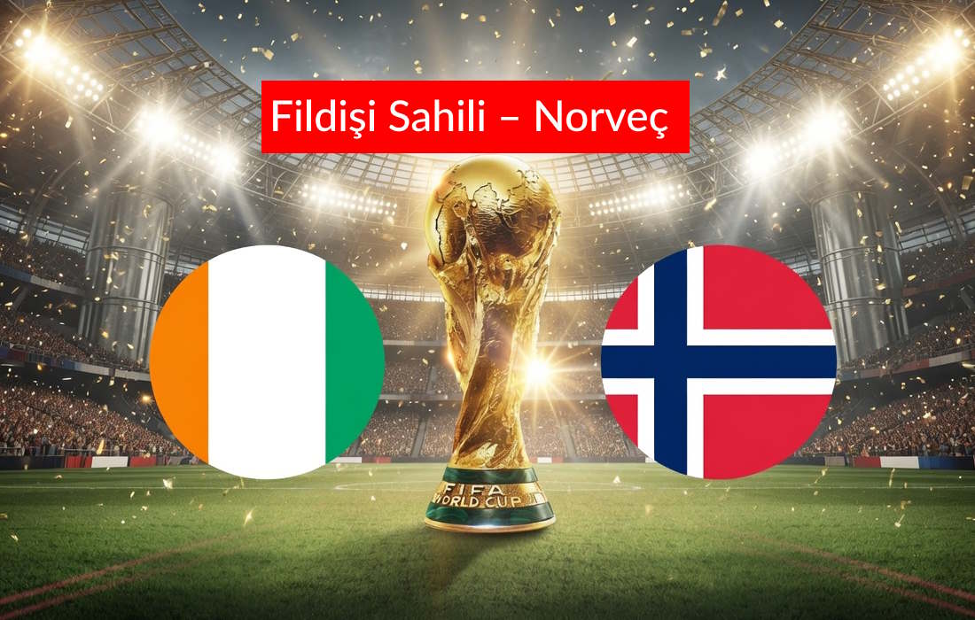 Günün Maçı: Fildişi Sahili – Norveç | Maç Önü Analizi ve Beklentiler