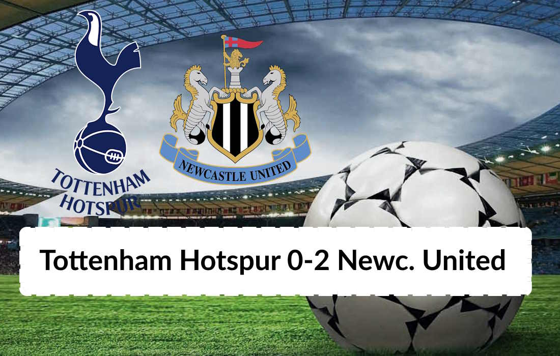 Tottenham Hotspur 0-2 Newcastle United Maç Özeti